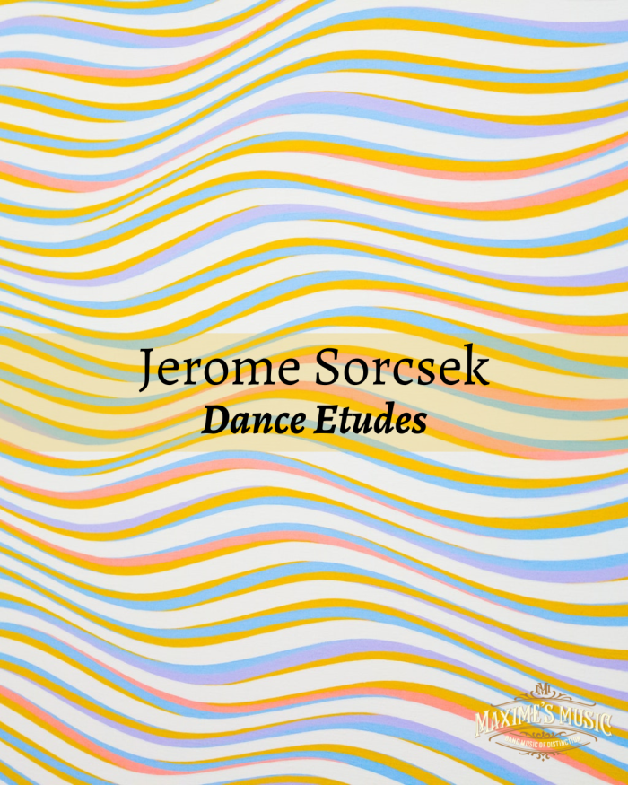 Jerome Sorcsek, Dance Etudes