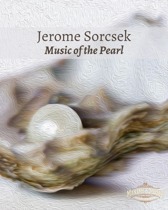 Jerome Sorcsek, Music of the Pearl