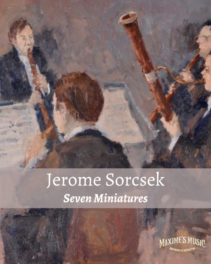 Jerome Sorcsek, Seven Miniatures