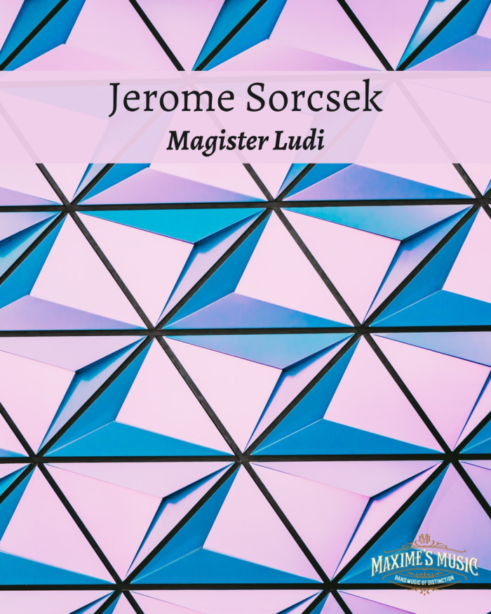 Jerome Sorcsek, Magister Ludi