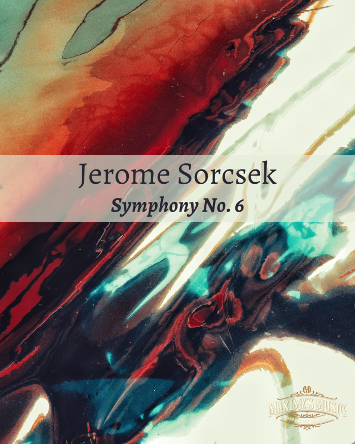 Jerome Sorcsek, Symphony No. 6 (2021)