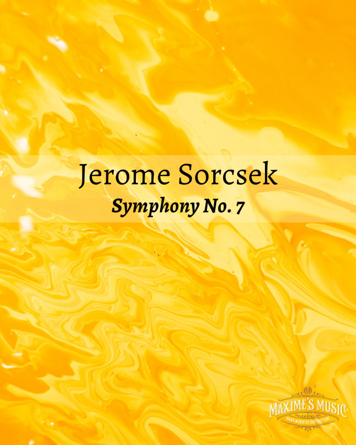 Jerome Sorcsek, Symphony No. 7
